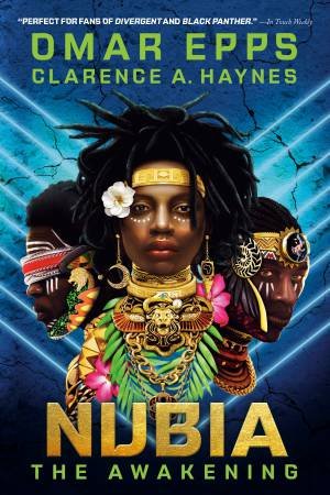 Nubia by Omar Epps & Clarence A. Haynes