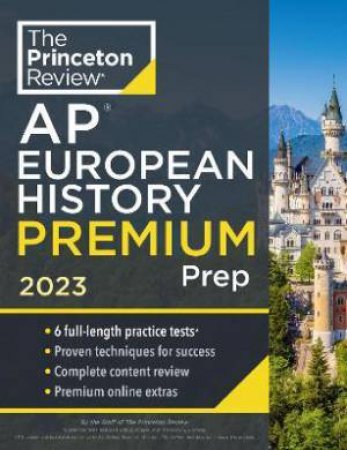 Princeton Review AP European History Premium Prep, 2023 by Various