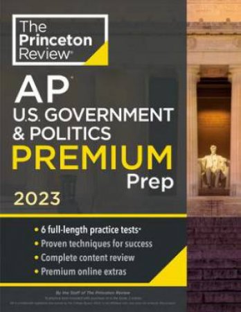 Princeton Review AP U.S. Government & Politics Premium Prep, 2023 by Various