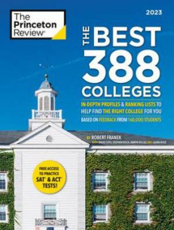 The Best 388 Colleges, 2023 by Various