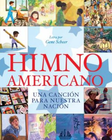 Himno Americano by Gene Scheer