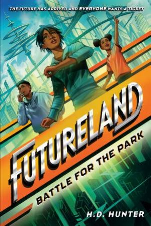 Futureland by H.D. Hunter