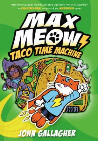 Taco Time Machine by John Gallagher