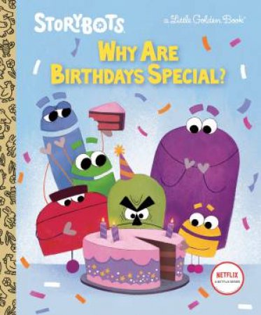 Why Are Birthdays Special? by Scott Emmons