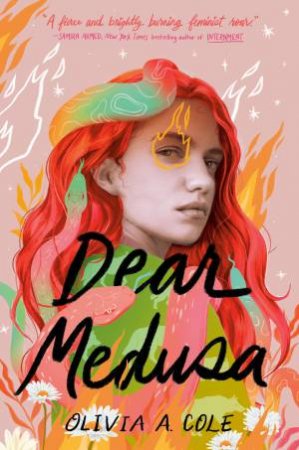 Dear Medusa by Olivia A. Cole