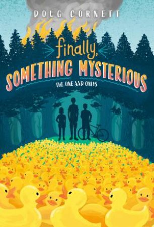 Finally, Something Mysterious by Doug Cornett