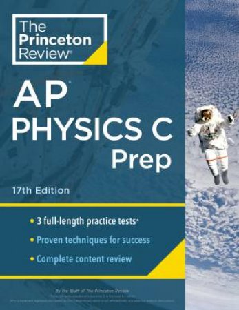 Princeton Review AP Physics C Prep, 17th Edition by The Princeton Review