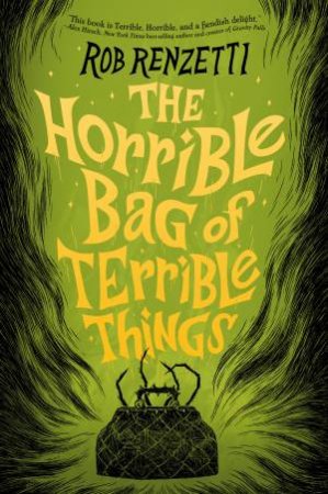 The Horrible Bag of Terrible Things #1 by Rob Renzetti