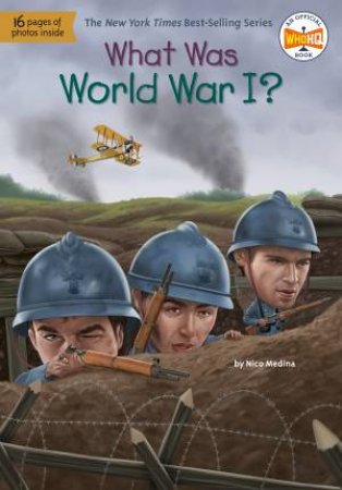 What Was World War I? by Nico Medina