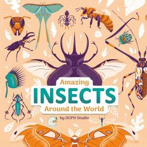 Amazing Insects Around the World by DGPH Studio