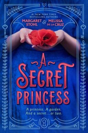 A Secret Princess by Melissa de la Cruz & Margaret Stohl