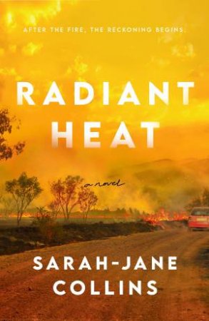 Radiant Heat by Sarah-Jane Collins