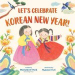 Lets Celebrate Korean New Year