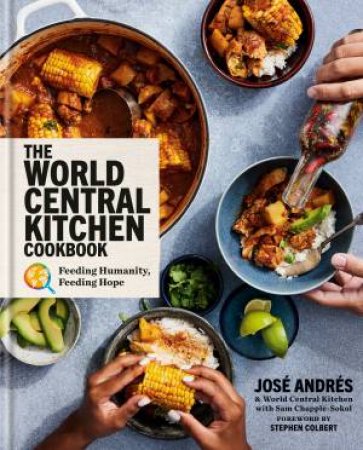 The World Central Kitchen Cookbook by José Andrés