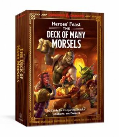 Heroes' Feast: The Deck of Many Morsels by Kyle Newman & Jon Peterson & Michael Witwer