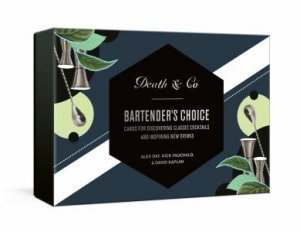 Death & Co Bartender's Choice by Alex Day & Nick Fauchald & David Kaplan