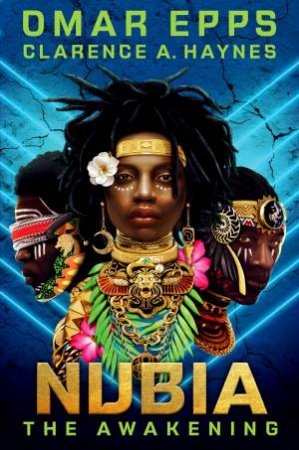 Nubia: The Awakening by Clarence A. Haynes