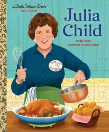 LGB Julia Child by Kari;Stone, Joanie Allen