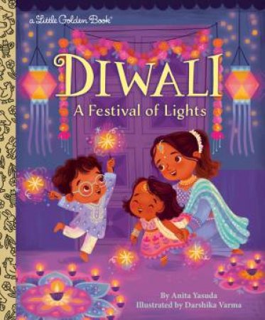 LGB Diwali: A Festival of Lights by Anita;Varma, Darshika Yasuda