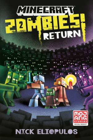 Minecraft: Zombies Return! by Nick Eliopulos