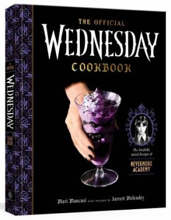 The Official Wednesday Cookbook by Mari Mancusi