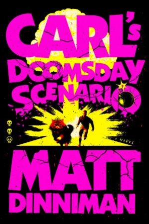 Carl's Doomsday Scenario by Matt Dinniman