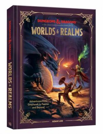 Dungeons & Dragons Worlds & Realms by Adam Lee