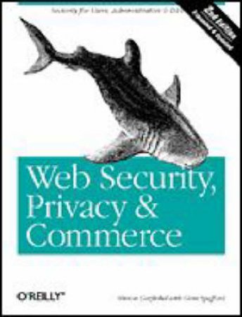 Web Security, Privacy & Commerce by Simson Garfinkel & Gene Spafford