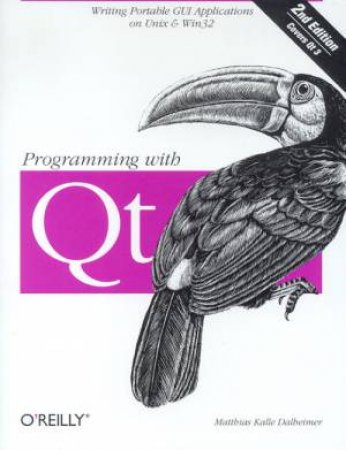 Programming With Qt by Matthias Kalle Dalheimer