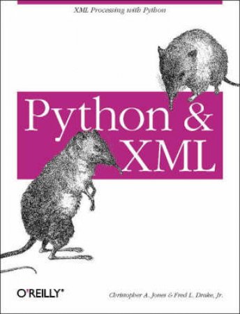 Python & XML by Christopher A. Jones