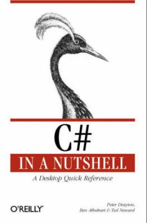 C# In A Nutshell by Peter Drayton & Ben Albahari