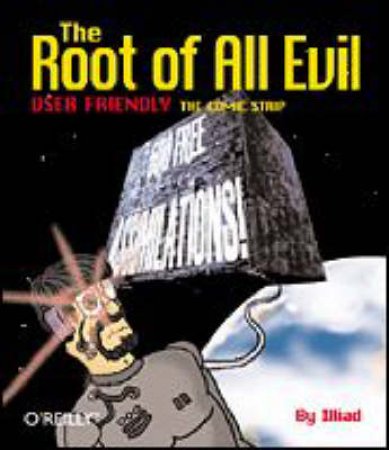 The Root Of All Evil by Illiad