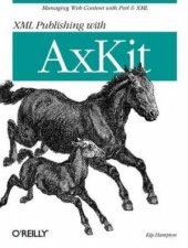 XML Publishing With Axkit