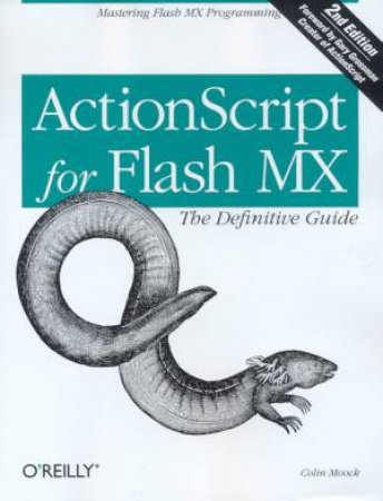 ActionScript For Flash MX: The Definitive Guide by Colin Moock