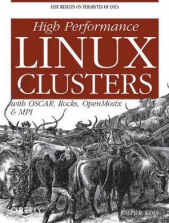 High Performance Linux Clusters by Joseph D Sloan