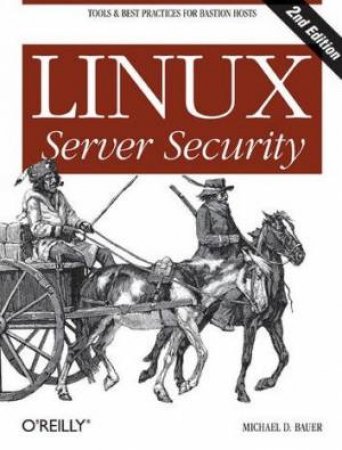 Linux Server Security - 2 Ed by Michael Bauer