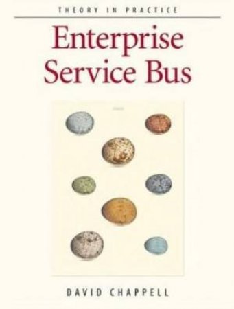 Enterprise Service Bus by David A. Chappell