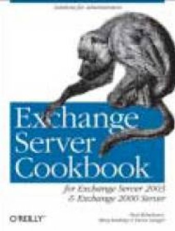 Exchange Server Cookbook by Devin Ganger