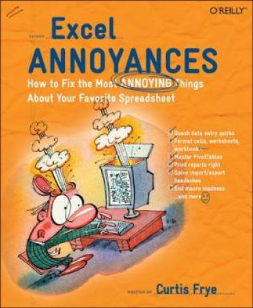 Excel Annoyances by Curtis D Frye