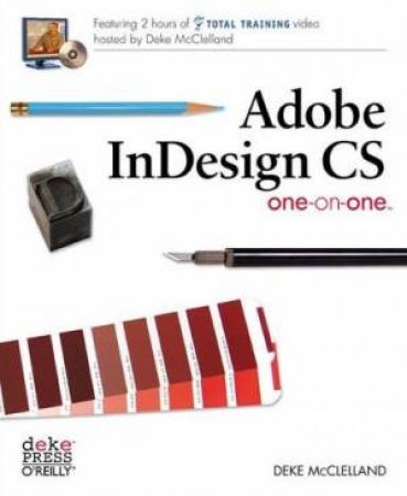 Adobe Indesign CS One-On-One - Book & CD by Deke McClelland