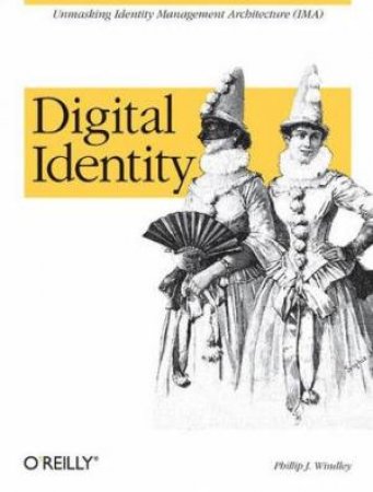 Digital Identity by Phil Windley