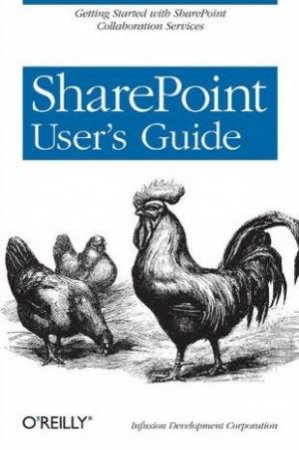 SharePoint User's Guide by Development Corporation Infusion