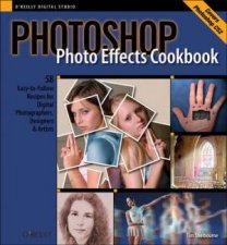 Photoshop Photo Effects Cookbook