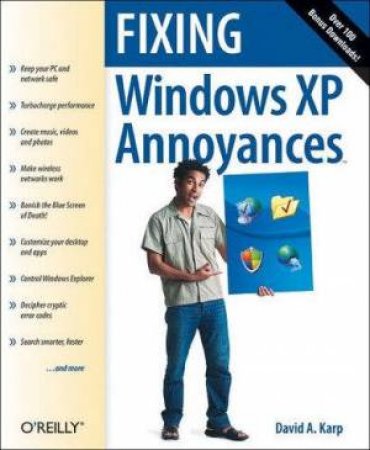 Fixing Windows XP Annoyances by David Karp