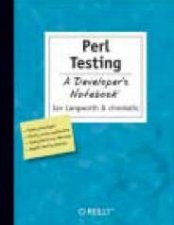 Perl Testing A Developers Notebook