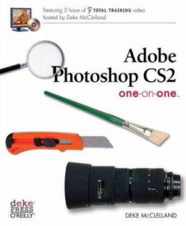 One-On-One: Adobe Photoshop CS2 - 2 Ed by Deke McClellend