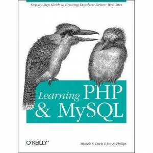 Learning PHP And MySQL by Michele Davis & Jon Phillips