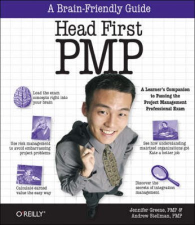 Head First PMP by Andrew Stellman & Jennifer Greene