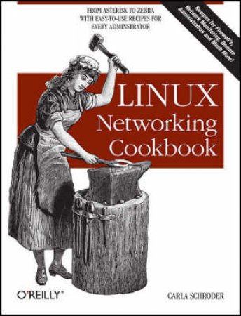 Linux Networking Cookbook by Carla Schroder