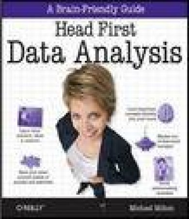 Head First Data Analysis by Michael Milton